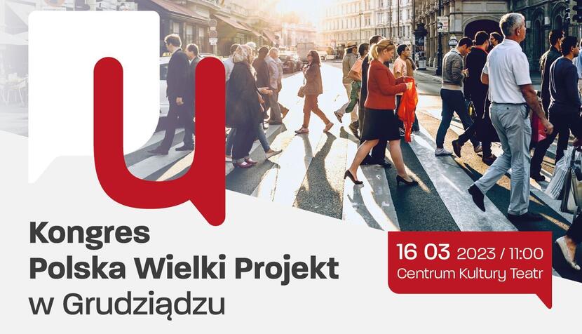 Polska Wielki Projekt w Grudziądzu / autor: mat. prasowe
